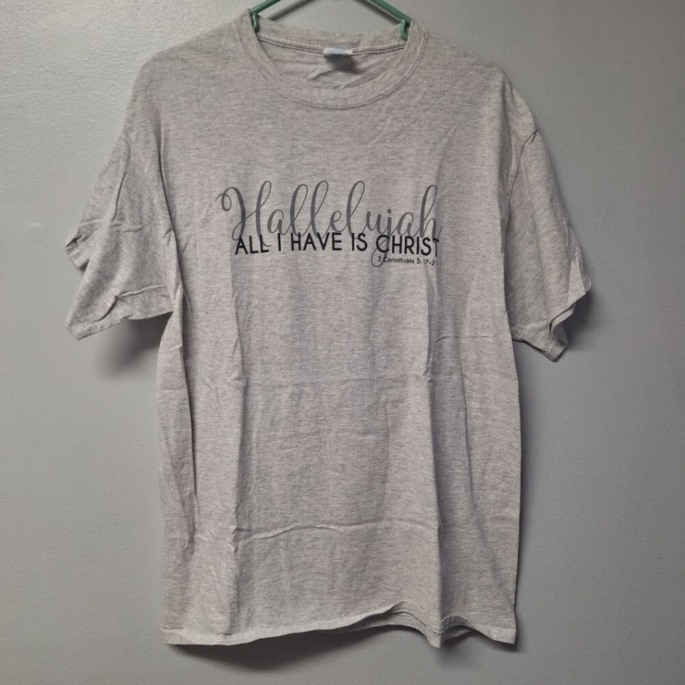 Hallelujah All I Have is God Religious Tee Shirt‎ Prayer 2 Corinthians Large